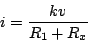 \begin{displaymath}
i = \frac{kv}{R_1+R_x}
\end{displaymath}