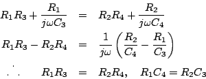 \begin{eqnarray*}
R_1R_3+\frac{R_1}{j\omega C_3} & = & R_2R_4+\frac{R_2}{j\omeg...
...,0){.}
\end{picture}~~~~~~R_1R_3 & = & R_2R_4,~~~R_1C_4 = R_2C_3
\end{eqnarray*}